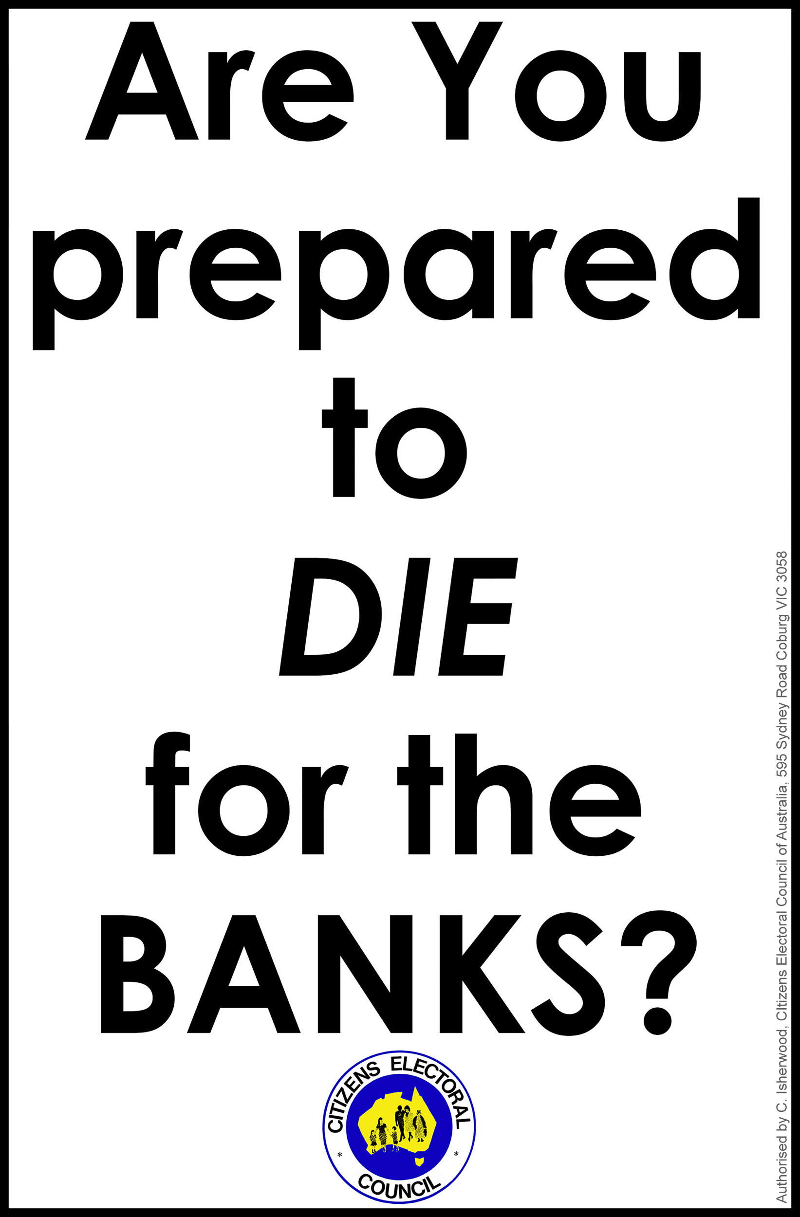 Are You prepared to DIE for the BANKS?